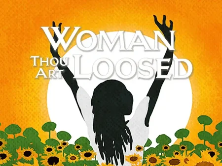 Woman Thou Art Loosed